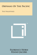 Orphans of the Pacific: The Philippines