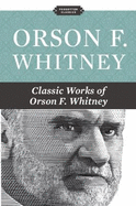 Orson F. Whitney