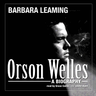 Orson Welles: A Biography