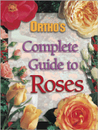 Ortho Complete Guide to Roses
