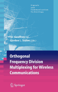 Orthogonal Frequency Division Multiplexing for Wireless Communications