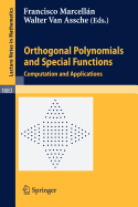 Orthogonal Polynomials and Special Functions: Computation and Applications