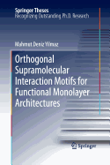 Orthogonal Supramolecular Interaction Motifs for Functional Monolayer Architectures