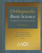 Orthopaedic Basic Science: Foundations of Clinical Practice