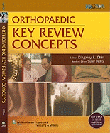 Orthopaedic Key Review Concepts - Chin, Kingsley R, and Mehta, Samir
