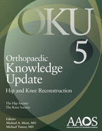 Orthopaedic Knowledge Update: Hip and Knee Reconstruction 5