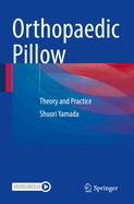 Orthopaedic Pillow: Theory and Practice