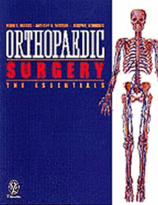 Orthopedic Surgery: The Essentials - Baratz, Mark E (Editor), and Watson, Anthony D (Editor), and Imbriglia, Joseph Ettore (Editor)