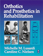 Orthotics and Prosthetics in Rehabilitation