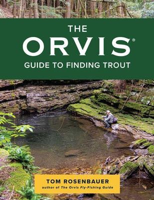 Orvis Guide to Finding Trout - Rosenbauer, Tom