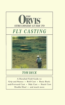 Orvis Streamside Guide to Fly Casting - Deck, Tom