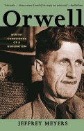 Orwell: Wintry Conscience of a Generation
