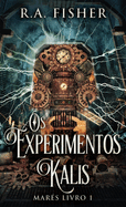 Os Experimentos Kalis