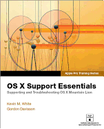 OS X Support Essentials: Supporting and Troubleshooting OS X Mountain Lion