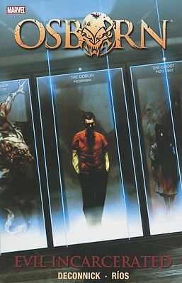 Osborn: Evil Incarcerated - Deconnick, Kelly Sue (Text by), and Ellis, Warren (Text by)