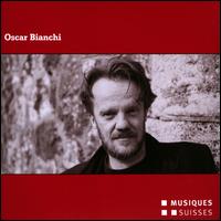 Oscar Bianchi - Anna Petrini (contrabass recorder); Emily Elias (soprano); Ensemble Modern (chamber ensemble); Hagen Matzeit (counter tenor);...