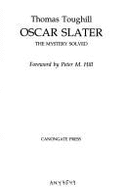 Oscar Slater: The Mystery Solved