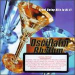 Oscillatin' Rhythm: Great Swing Hits in Hi-Fi