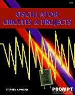 Oscillator Circuits & Projects - Kamichik, Stephen