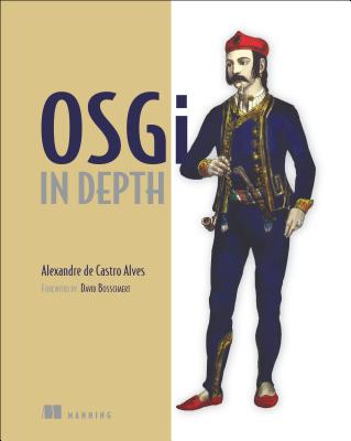 Osgi in Depth - de Castro Alves, Alexandre