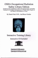 OSHA Occupational Radiation Safety, Library Edition