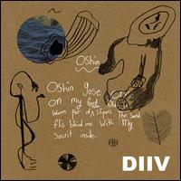 Oshin - DIIV
