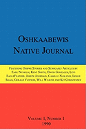 Oshkaabewis Native Journal (Vol. 1, No. 1)
