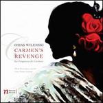 Osias Wilenski: Carmen's Revenge