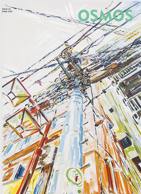 Osmos Magazine: Issue 20 - Rabinowitz, Cay Sophie (Editor), and McDonough, Tom (Text by), and Sidley, Kelly (Text by)