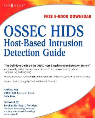 OSSEC Host-Based Intrusion Detection Guide - Cid, Daniel, and Hay, Andrew, and Bray, Rory