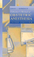 Ostheimer's Manual of Obstetric Anesthesia