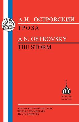 Ostrovsky:"the Storm" - Ostrovsky, Alexander, and Knowles, A.V. (Editor)