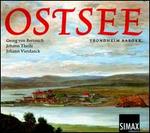 Ostsee: Georg von Bertouch, Johann Theile, Johann Vierdanck