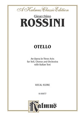 Otello: Italian Language Edition, Comb Bound Vocal Score - Rossini, Gioacchino (Composer)