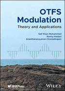 Otfs Modulation: Theory and Applications