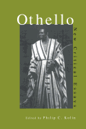 Othello: Critical Essays