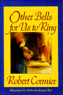 Other Bells for Us to Ring