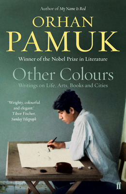 Other Colours - Pamuk, Orhan, and Freely, Maureen (Translated by)