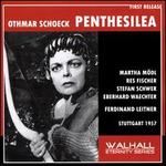 Othmar Schoeck: Penthesilea