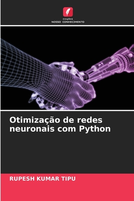 Otimiza??o de redes neuronais com Python - Kumar Tipu, Rupesh