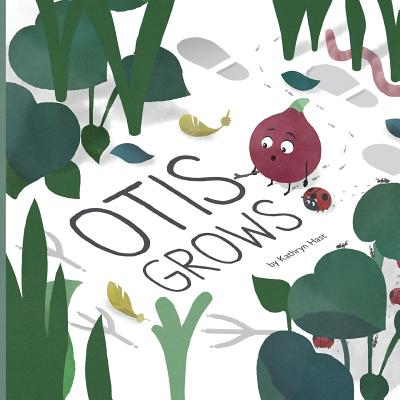 Otis Grows - Hast, Kathryn