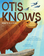 Otis Knows (How to Be a Bear)