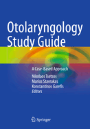 Otolaryngology Study Guide: A Case-Based Approach