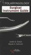 Otolaryngology: Surgical Instrument Guide