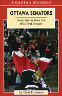 Ottawa Senators: Great Stories from the NHL's First Dynasty
