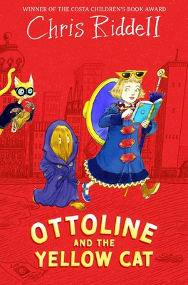Ottoline and the Yellow Cat - Riddell, Chris