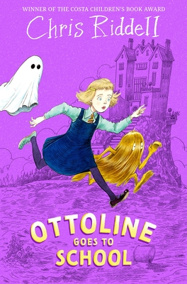 Ottoline Goes to School - Riddell, Chris