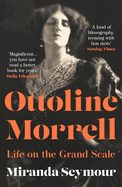 Ottoline Morrell: Life on the Grand Scale