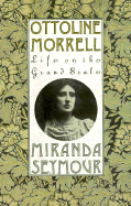 Ottoline Morrell: Life on the Grand Scale