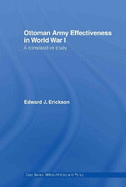 Ottoman Army Effectiveness in World War I: A Comparative Study